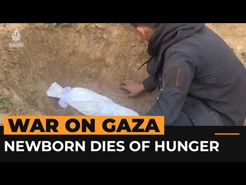 Video: 2-month-old baby dies from hunger in Gaza | Al Jazeera Newsfeed