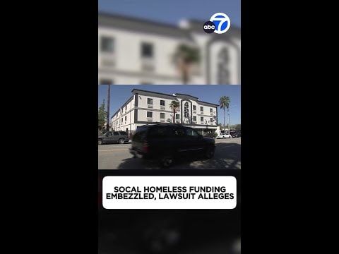 Video: Funding to help SoCal homeless embezzled, lawsuit alleges