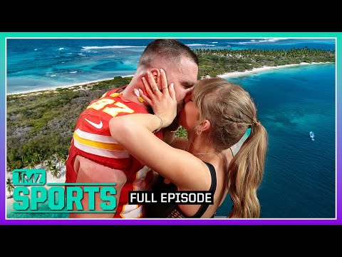 Travis & Taylor’s Bahamas PDA: What’s Next for the Power Couple? | TMZ Sports Full Ep – 3/25/24
