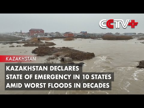 Video: Kazakhstan Declares State of Emergency in 10 States amid Worst Floods in Decades