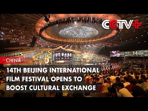Video: 14th Beijing International Film Festival Opens to Boost Cultural Exchange