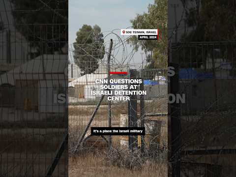 Video: CNN questions soldiers at Israeli detention center