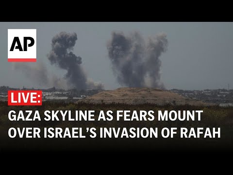 Video: LIVE: View of Gaza skyline as fears mount over Israel’s full-scale invasion of Rafah