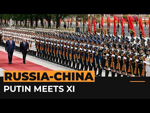 Video: Putin visits Xi to discuss Ukraine war and Russia-China ties | Al Jazeera Newsfeed