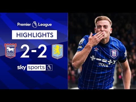 Video: Liam Delap bags brilliant BRACE! 💥 | Ipswich 2-2 Aston Villa | Premier League Highlights