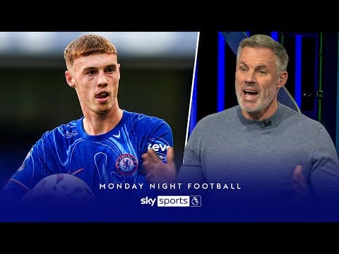Video: “I think he’s the best player in the league” 😤 | Carra praises Cole Palmer