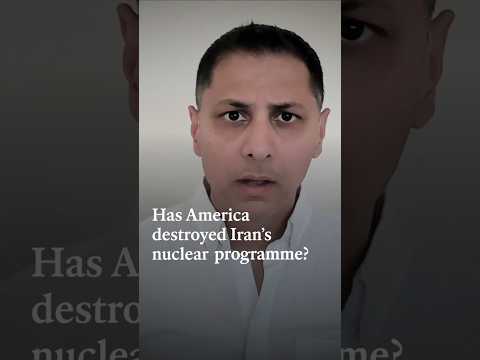 Video: Has America destroyed Iran’s nuclear programme?
