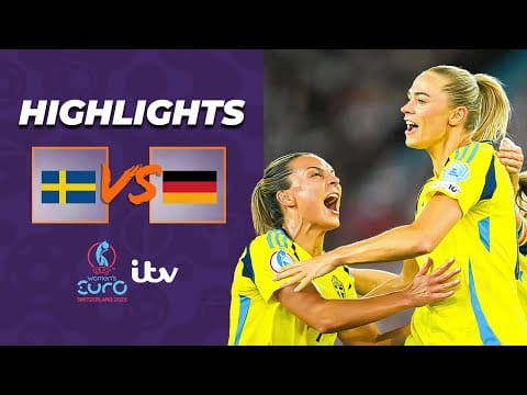 Video:  HIGHLIGHTS – Sweden v Germany | Sweden dazzle in Zürich | UEFA Women’s EURO 2025