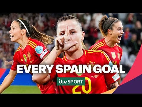 Video:  🔥 EVERY Spain Goal from UEFA Women’s EURO 2025! | Spain’s Road to Final