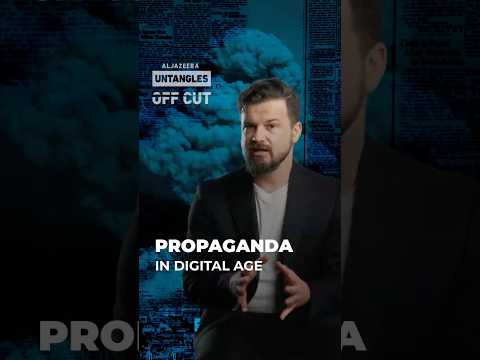 Video: Propaganda in digital age | Al Jazeera Untangles #shorts