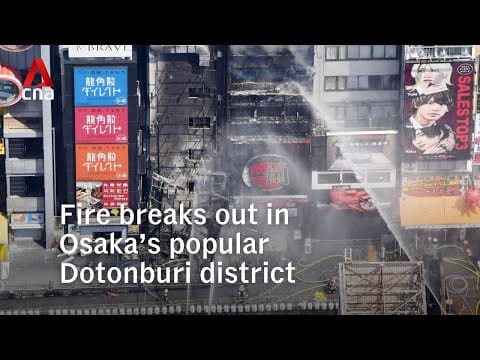 Video: Fire breaks out in Osaka’s popular Dotonbori district