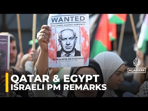 Video: Qatar, Egypt decry Israeli PM remarks over Palestinians ‘imprisoned’ in Gaza: AJE correspondent