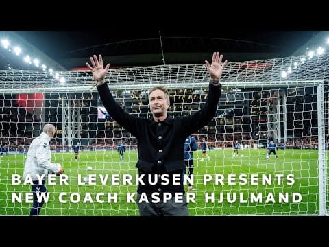 Video: LIVE: Bayer Leverkusen presents new coach Kasper Hjulmand