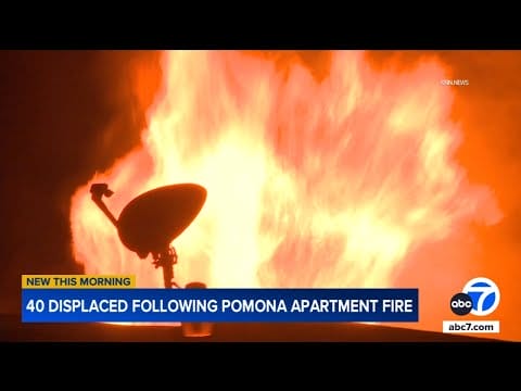 Video:  Dramatic fire at Pomona apartment complex leaves about 40 residents displaced