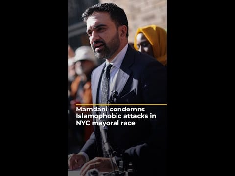 Video: Zohran Mamdani condemns Islamophobic attacks in NYC mayoral race | AJ #shorts