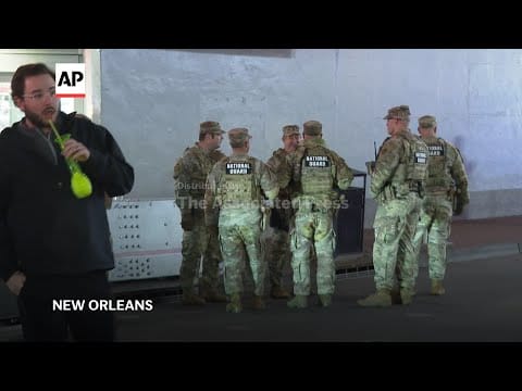 Video: National Guard arrives in New Orleans ahead of New Year’s events